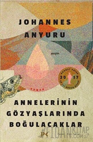 Annelerinin Gözyaşlarında Boğulacaklar Johannes Anyuru