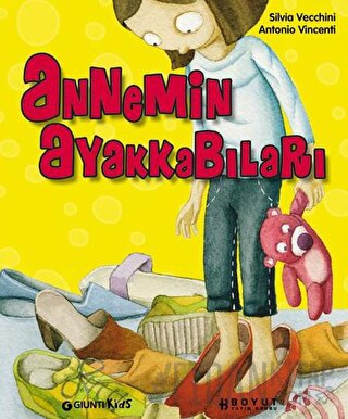 Annemin Ayakkabıları (Ciltli) Silvia Vecchini