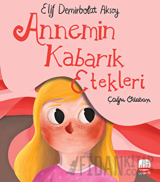 Annemin Kabarık Etekleri Elif Demirbolat Aksoy