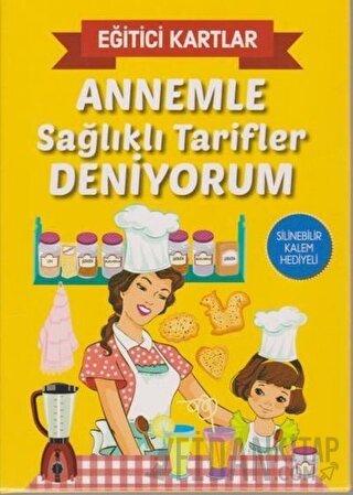 Annemle Sağlıklı Tarifler Deniyorum - Eğitici Kartlar Ivan Nikolov Iva