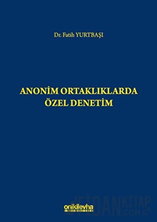 Anonim Ortaklıklarda Özel Denetim Fatih Yurtbaşı