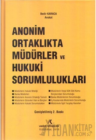 Anonim Ortaklıkta Müdürler ve Hukuki Sorumlulukları (Ciltli) Bedir Kar