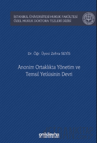 İstanbul Üniversitesi Hukuk Fakültesi Özel Hukuk Doktora Tezleri Dizis