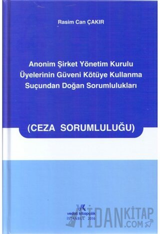 Anonim Şirket Yönetim Kurulu Üyelerinin Güveni Kötüye Kullanma Suçunda