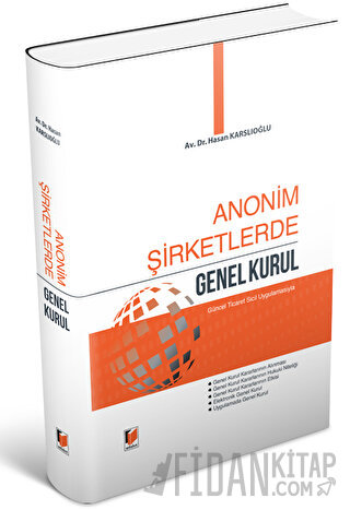 Anonim Şirketlerde Genel Kurul (Ciltli) Hasan Karslıoğlu