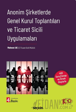 Anonim Şirketlerde Genel Kurul Toplantıları ve Ticaret Sicili Uygulama