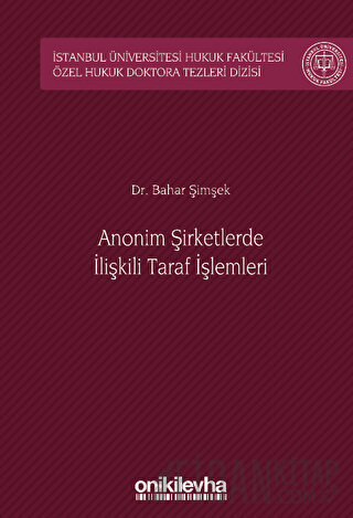 Anonim Şirketlerde İlişkili Taraf İşlemleri (Ciltli) Bahar Şimşek