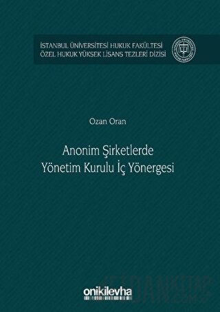 Anonim Şirketlerde Yönetim Kurulu İç Yönergesi (Ciltli) Ozan Oran