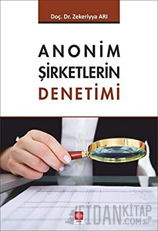 Anonim Şirketlerin Denetimi Zekeriya Arı