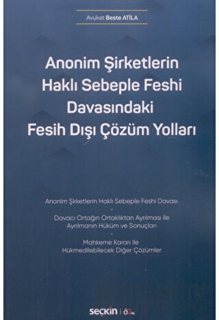 Anonim Şirketlerin Haklı Sebeple Feshi Davasındaki Fesih Dışı Çözüm Yo