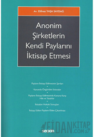 Anonim Şirketlerin Kendi Paylarını İktisap Etmesi Elifnaz Yaşa Saydağ