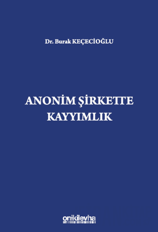 Anonim Şirkette Kayyımlık (Ciltli) Burak Keçecioğlu