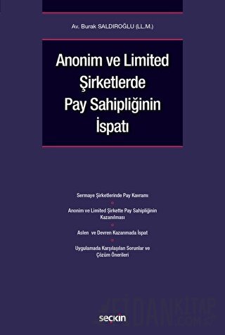 Anonim ve Limited Şirketlerde Pay Sahipliğinin İspatı Burak Saldıroğlu