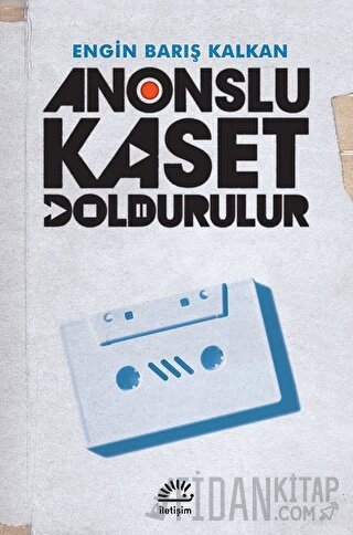 Anonslu Kaset Doldurulur Engin Barış Kalkan