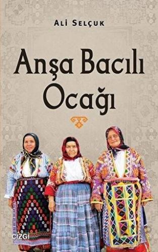 Anşa Bacılı Ocağı Ali Selçuk