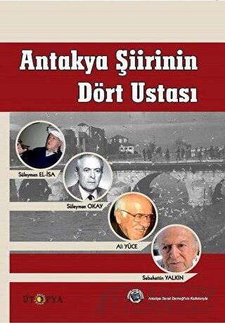 Antakya Şiirinin Dört Ustası Edip Yeşil