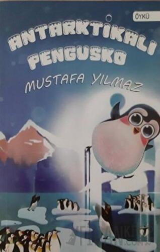 Antarktikalı Pengusko Mustafa Yılmaz