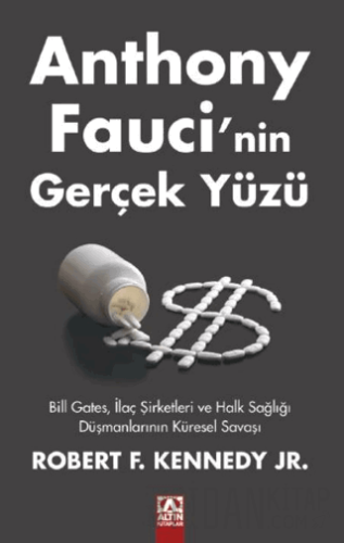 Anthony Fauci’nin Gerçek Yüzü Robert F. Kennedy