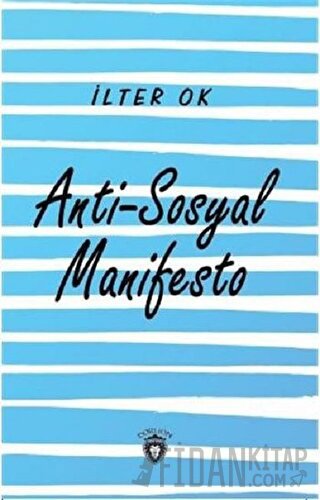 Anti-Sosyal Manifesto İlter Ok