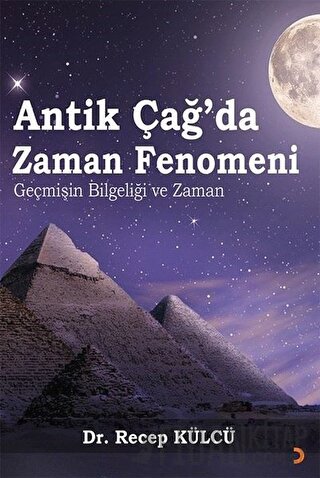 Antik Çağ’da Zaman Fenomeni Recep Külcü