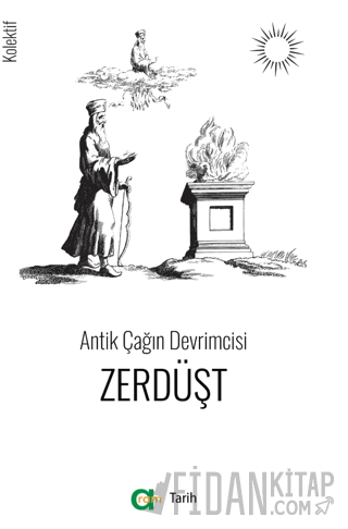 Antik Çağın Devrimcisi - Zerdüşt Kolektif