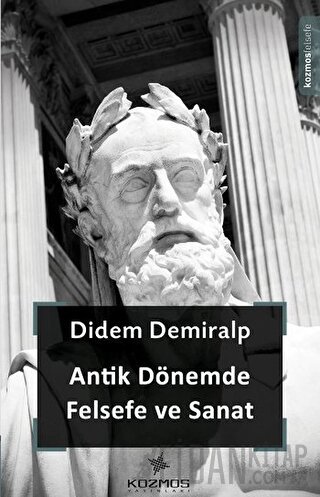 Antik Dönemde Felsefe ve Sanat Didem Demiralp