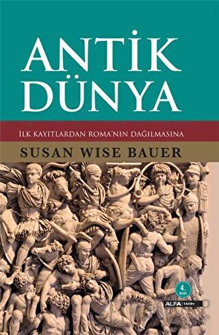 Antik Dünya (Ciltli) Susan Wise Bauer