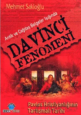 Antik ve Çağdaş Belgeler Işığında Davinci Fenomeni Mehmet Sakioğlu