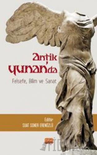 Antik Yunan’da Felsefe, Bilim ve Sanat Kolektif