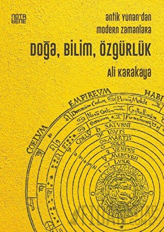 Antik Yunan'dan Modern Zamanlara Doğa, Bilim, Özgürlük Ali Karakaya