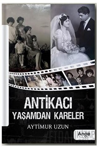 Antikacı Yaşamdan Kareler Aytimur Uzun