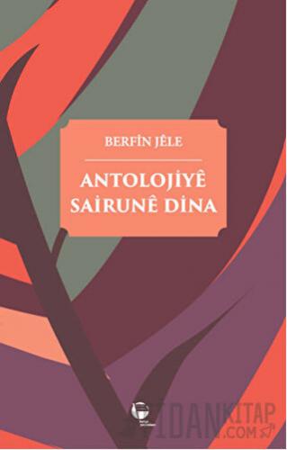 Antolojiye Sairune Dina Berfin Jele