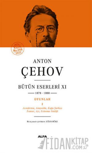 Anton Çehov Bütün Eserleri 11 - 1878-1888 (Ciltli) Anton Çehov