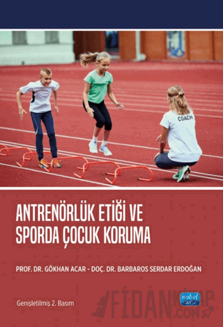 Antrenörlük Etiği ve Sporda Çocuk Koruma Gökhan Acar