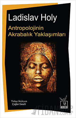 Antropolojinin Akrabalık Yaklaşımları Ladislav Holy