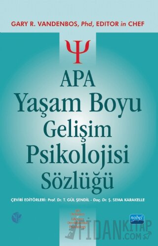 APA Yaşam Boyu Gelişim Psikolojisi Sözlüğü (Ciltli) Gary R. VandenBos