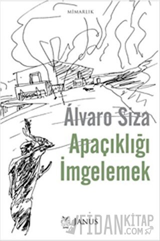 Apaçıklığı İmgelemek Alvaro Siza