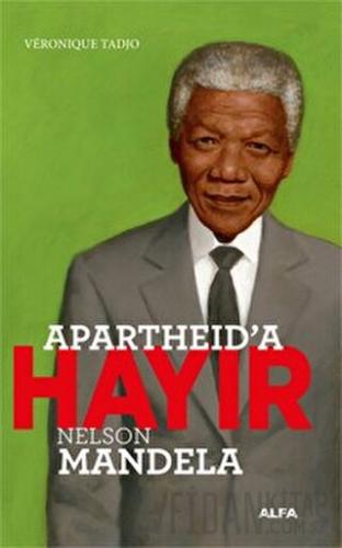 Apartheid’a Hayır - Nelson Mandela Veronique Tadjo