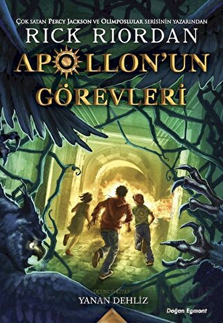 Apollon’un Görevleri 3 - Yanan Dehliz Rick Riordan