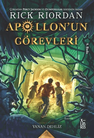 Apollon'un Görevleri 3 - Yanan Dehliz Rick Riordian