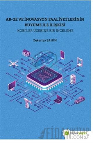 Ar-Ge ve İnovasyon Faaliyetlerinin Büyüme İle İlişkisi - Kobi’ler Üzer