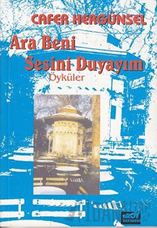 Ara Beni Sesini Duyayım Cafer Hergünsel