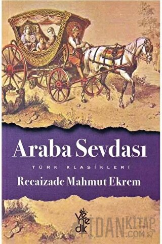 Araba Sevdası Recaizade Mahmut Ekrem