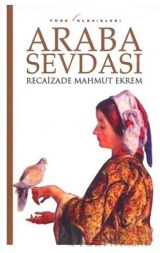 Araba Sevdası Recaizade Mahmut Ekrem