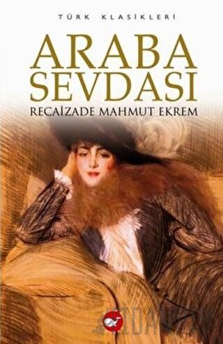 Araba Sevdası Recaizade Mahmut Ekrem