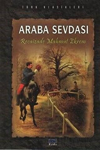 Araba Sevdası Recaizade Mahmut Ekrem