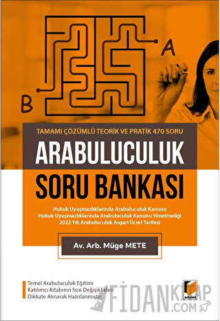 Arabuluculuk Soru Bankası Tamamı Çözümlü Teorik ve Pratik 470 Soru Müg