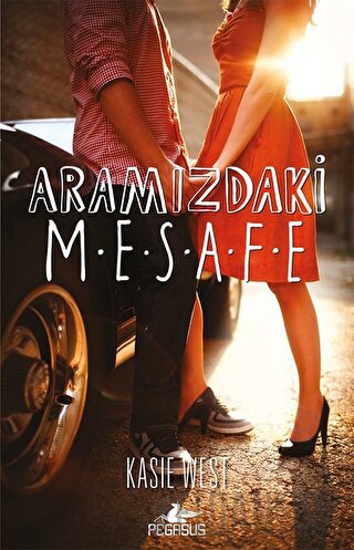 Aramızdaki Mesafe Kasie West