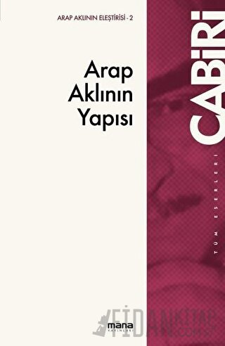 Arap Aklının Yapısı Muhammed Abid el-Cabiri