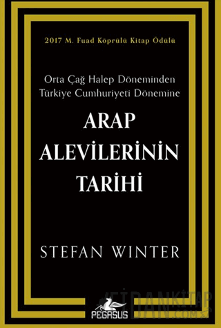 Arap Alevilerinin Tarihi: Orta Çağ Halep Döneminden Türkiye Cumhuriyet